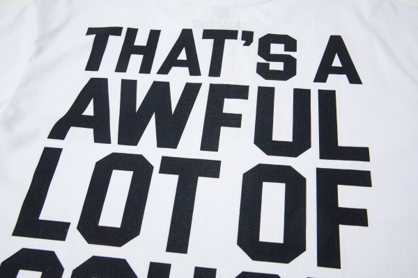 THAT'S A AWFUL LOT OF COUGH SYRUP Tee