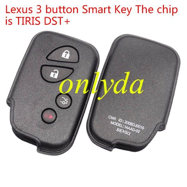 For  Lexus 3 button Smart Key   The chip is TIRIS DST+