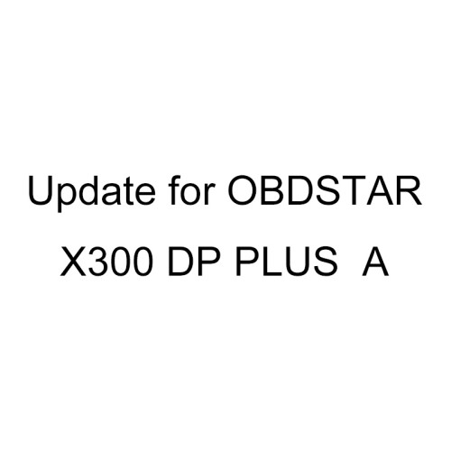 Update for OBDSTAR X300 DP PLUS