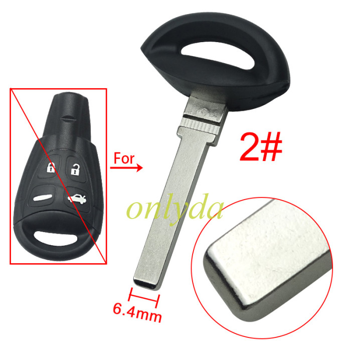 For SAAB Emergency  small key, pls choose button
