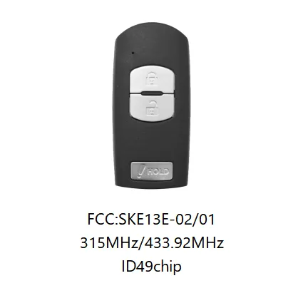 For Mazda 2+1 button remote key with 434mhz/315mhz   with HITAG Pro 49 chip for CX-3 CX-4 Axela Atenza model:SKE13E-01 or SKE13E-02