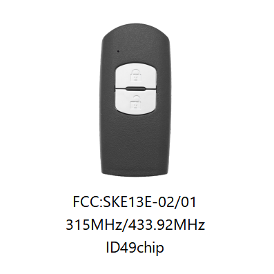 For Mazda 2 button remote key with 434mhz/315mhz with HITAG Pro 49 chip for CX-3 CX-4 Axela Atenza model:SKE13E-01 or SKE13E-02