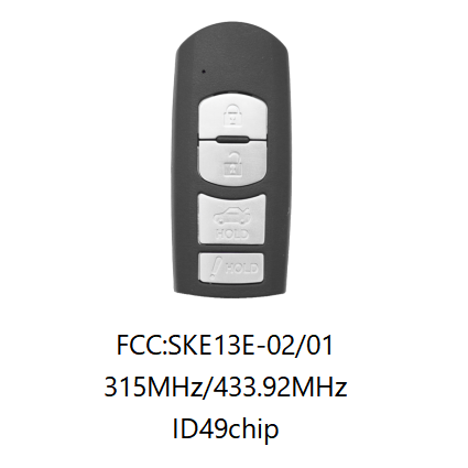 For Mazda 3+1 button remote key with 434mhz/315mhz with HITAG Pro 49 chip for CX-3 CX-4 Axela Atenza model:SKE13E-01 or SKE13E-02