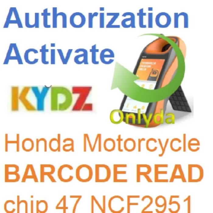 [Authorization Activate ] KYDZ Smart Key Device authority Authorization Activate Honda BARCODE READ (chip 47 NCF2951)