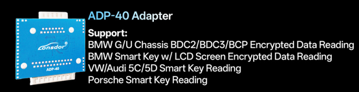 2026 LONSDOR ADP-40 Adapter Board Support: BMW G/U Chassis BDC2/BDC3/BCP Encrypted Data Reading BMW Smart Key w/ LCD Screen Encrypted Data Reading VWlAudi 5C/5D Smart Key Reading Porsche Smart Key Reading